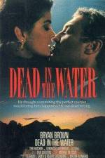 Watch Dead in the Water Xmovies8