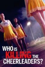 Watch Who Is Killing the Cheerleaders? Xmovies8