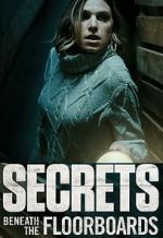 Watch Secrets Beneath the Floorboards Xmovies8