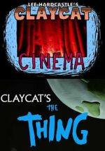 Watch Claycat's the Thing (Short 2012) Xmovies8