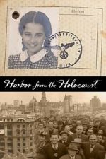 Watch Harbor from the Holocaust Xmovies8