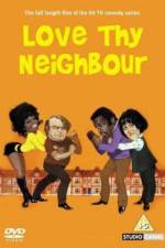 Watch Love Thy Neighbour Xmovies8