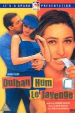 Watch Dulhan Hum Le Jayenge Xmovies8