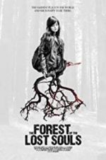 Watch The Forest of the Lost Souls Xmovies8