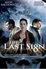 Watch The Last Sign Xmovies8