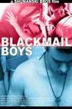 Watch Blackmail Boys Xmovies8