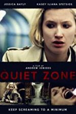 Watch The Quiet Zone Xmovies8