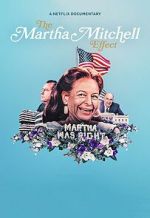 Watch The Martha Mitchell Effect (Short 2022) Xmovies8