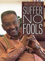 Watch Walter Williams: Suffer No Fools Xmovies8