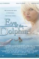 Watch Eye of the Dolphin Xmovies8