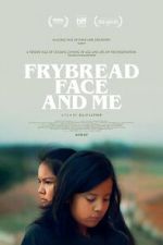 Watch Frybread Face and Me Xmovies8