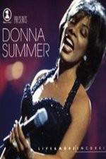 Watch VH1 Presents Donna Summer Live and More Encore Xmovies8