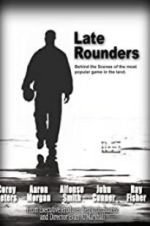 Watch Late Rounders Xmovies8