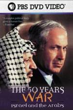 Watch The 50 Years War Israel and the Arabs Xmovies8