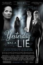 Watch Yesterday Was a Lie Xmovies8