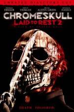 Watch Chromeskull: Laid to Rest 2 Xmovies8