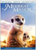 Watch Meerkat Manor: The Story Begins Xmovies8