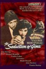 Watch The Seduction of Gina Xmovies8