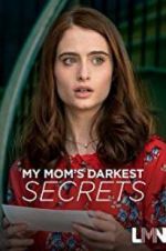 Watch My Mom\'s Darkest Secrets Xmovies8