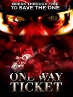 Watch One Way Ticket Xmovies8