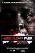 Watch A Murder in the Park Xmovies8