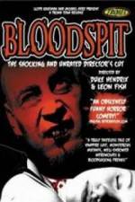 Watch Bloodspit Xmovies8