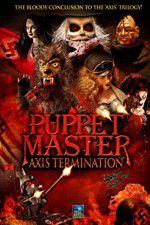 Watch Puppet Master Axis Termination Xmovies8