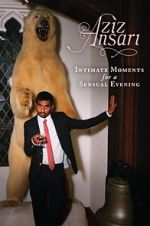 Watch Aziz Ansari: Intimate Moments for a Sensual Evening Xmovies8