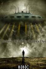 Watch I Believe in UFOs: Danny Dyer Xmovies8