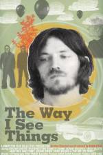 Watch The Way I See Things Xmovies8