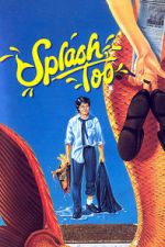 Watch Splash, Too Xmovies8