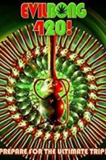 Watch Evil Bong 420 Xmovies8