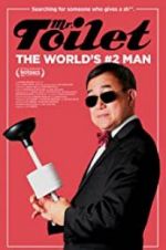 Watch Mr. Toilet: The World\'s #2 Man Xmovies8