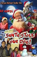 Watch Santa Stole Our Dog: A Merry Doggone Christmas! Xmovies8