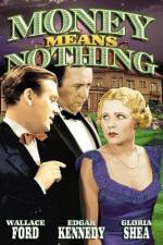 Watch Money Means Nothing Xmovies8