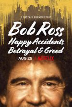 Watch Bob Ross: Happy Accidents, Betrayal & Greed Xmovies8