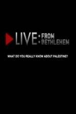Watch Live from Bethlehem Xmovies8