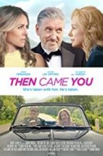 Watch Then Came You Xmovies8