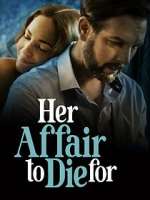 Watch Her Affair to Die For Xmovies8