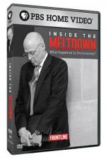 Watch Frontline Inside the Meltdown Xmovies8