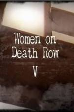 Watch Women On Death Row V Xmovies8