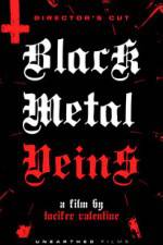 Watch Black Metal Veins Xmovies8