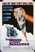 Watch The House That Screamed Xmovies8