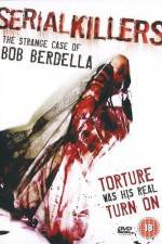 Watch Serial KillersThe Strange Case of Bob Berdella Xmovies8