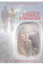 Watch Another Perfect Stranger Xmovies8