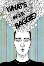 Watch What's in My Baggie? Xmovies8