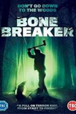 Watch Bone Breaker Xmovies8