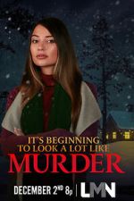 Watch It\'s Beginning to Look a Lot Like Murder Xmovies8