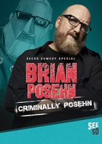 Watch Brian Posehn: Criminally Posehn (TV Special 2016) Xmovies8