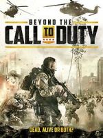 Watch Beyond the Call to Duty Xmovies8